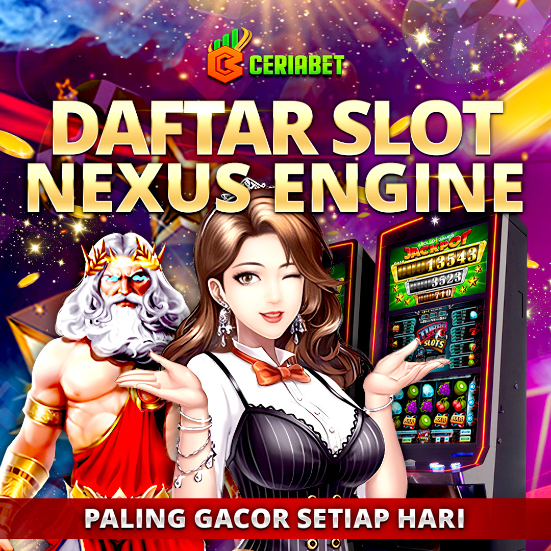 Nexus Slot • Link Daftar Situs Slot Gacor Nexus Engine Hari Ini Gampang Menang Terbaru